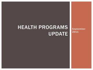 Health Programs Update