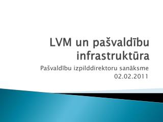 LVM un pašvaldību infrastruktūra