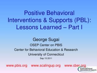 Positive Behavioral Interventions &amp; Supports (PBL): Lessons Learned – Part I