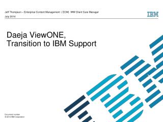 Daeja ViewONE , Transition to IBM Support