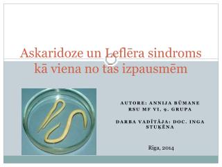 Askaridoze un Leflēra sindroms kā viena no tās izpausmēm