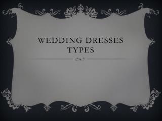 Wedding Dresses Types