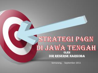 STRATEGI P4GN DI JAWA TENGAH