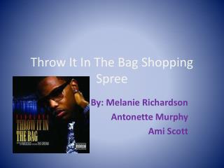Throw It In The Bag Shopping Spree