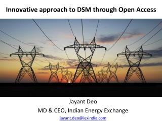 Innovative approach to DSM through Open Access