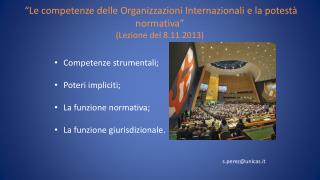 Competenze strumentali; Poteri impliciti; La funzione normativa ;