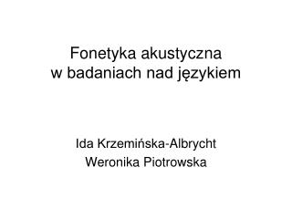 Fonetyka akustyczna w badaniach nad językiem