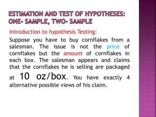 ESTIMATION AND TEST OF HYPOTHESES: One- sample, two- sample
