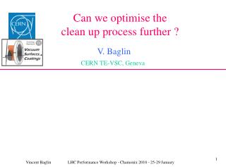 Can we optimise the clean up process further ?