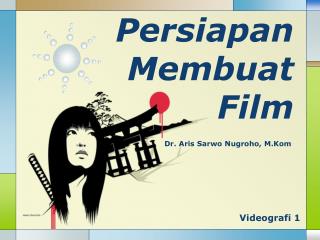 Persiapan Membuat Film