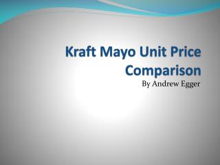 Kraft Mayo Unit P rice Comparison