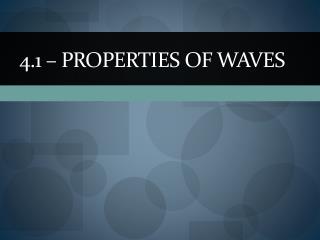 4.1 – Properties of Waves