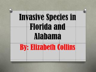 Invasive Species in Florida and Alabama