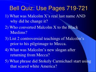 Bell Quiz: Use Pages 719-721