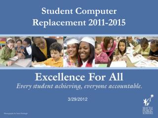 Student Computer Replacement 2011-2015