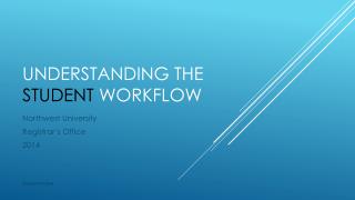 Understanding the Student Workflow