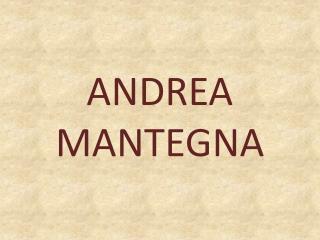 ANDREA MANTEGNA