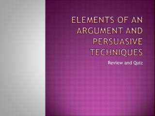 Elements of an Argument and Persuasive Techniques