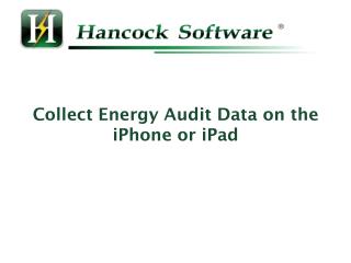 Collect Energy Audit Data on the iPhone or iPad