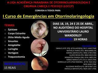 A LIGA ACADÊMICA PARAIBANA DE OTORRINOLARINGOLOGIA E CIRURGIA CABEÇA E PESCOÇO (LOCCP)