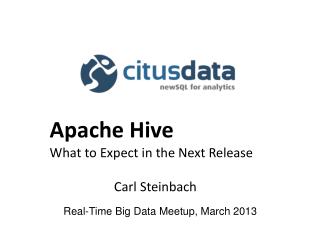 Real-Time Big Data Meetup , March 2013