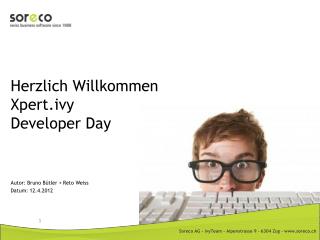 Herzlich Willkommen Xpert.ivy Developer Day