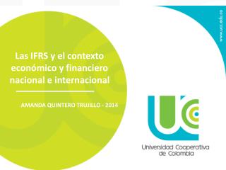 Las IFRS y el contexto económico y financiero nacional e internacional