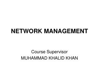 NETWORK MANAGEMENT