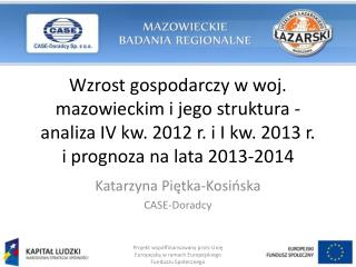 Katarzyna Piętka-Kosińska CASE-Doradcy