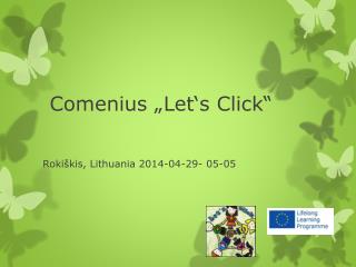 Comenius „ Let‘s Click “