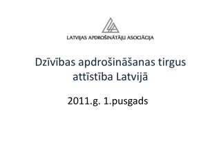 Dzīvības apdrošināšanas tirgus attīstība Latvijā