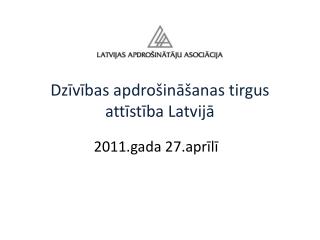 Dzīvības apdrošināšanas tirgus attīstība Latvijā