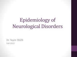 Epidemiology of Neurological Disorders