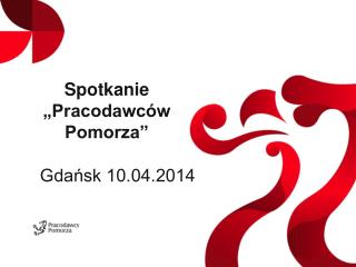 Spotkanie „Pracodawców Pomorza”