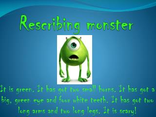 Rescribing monster