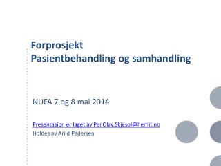 Forprosjekt Pasientbehandling og samhandling