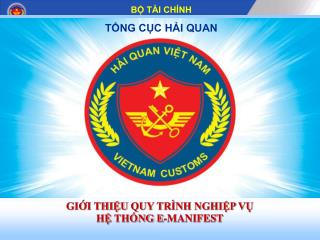 GIỚI THIỆU QUY TRÌNH NGHIỆP VỤ HỆ THỐNG E-MANIFEST