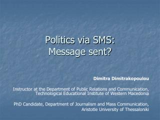 Politics via SMS: Message sent?