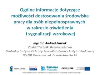 m gr inż. Andrzej Pawlak Zakład Techniki Bezpieczeństwa