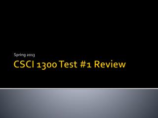CSCI 1300 Test #1 Review