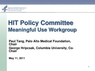 HIT Policy Committee Meaningful Use Workgroup
