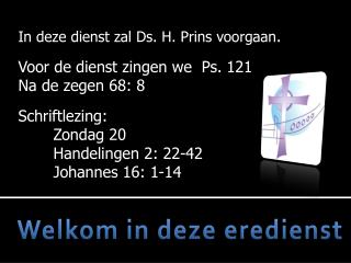 Welkom in deze eredienst