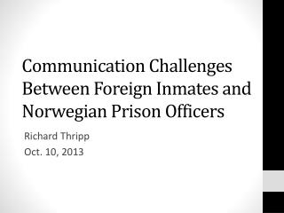 Communication Challenges Between Foreign Inmates and Norwegian Prison Officers