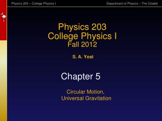 Physics 203 College Physics I Fall 2012