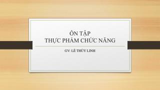 ÔN TẬP THỰC PHẨM CHỨC NĂNG