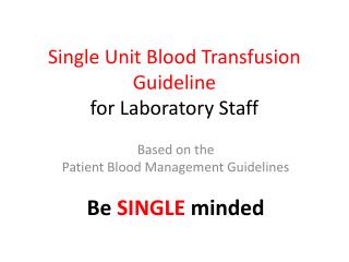 Single Unit Blood Transfusion Guideline for Laboratory Staff
