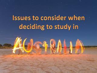 Issues to consider when deciding to study in