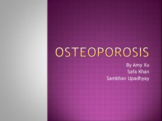 Osteoporosis