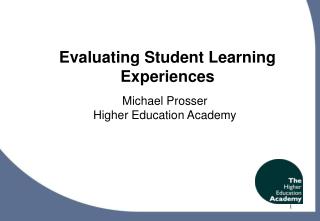 Evaluating Student Learning Experiences