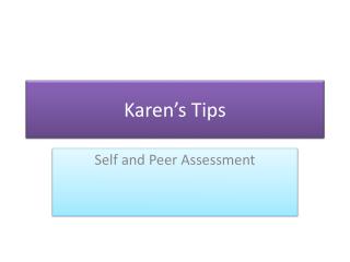 Karen’s Tips